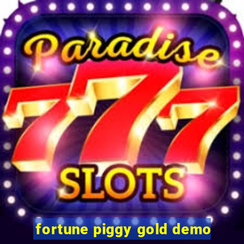 fortune piggy gold demo